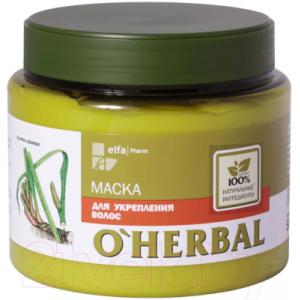 Маска для волос O'Herbal Для укрепления с экстрактом корня аира